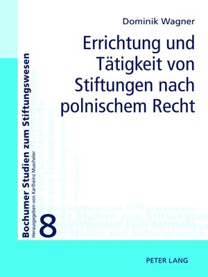 cover image of Errichtung und Tätigkeit von Stiftungen nach polnischem Recht